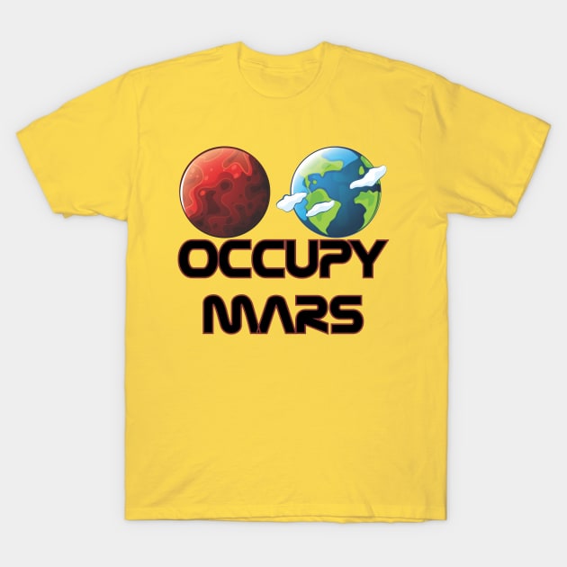 Occupy Mars T-Shirt by BeeFest